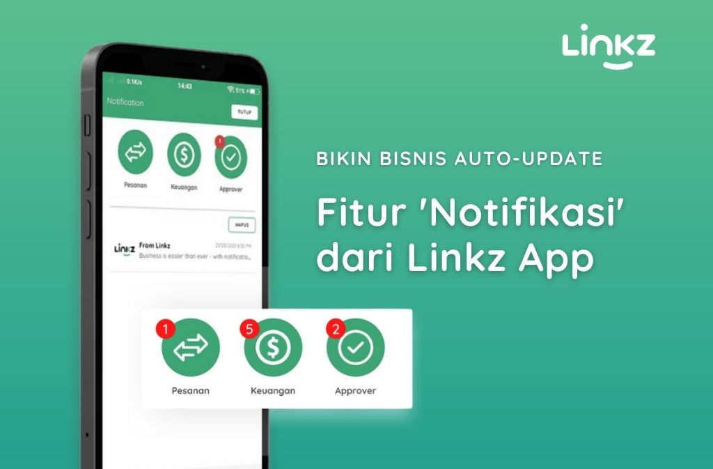 Fitur Notifikasi LINKZ, Bikin Bisnis Auto-Update