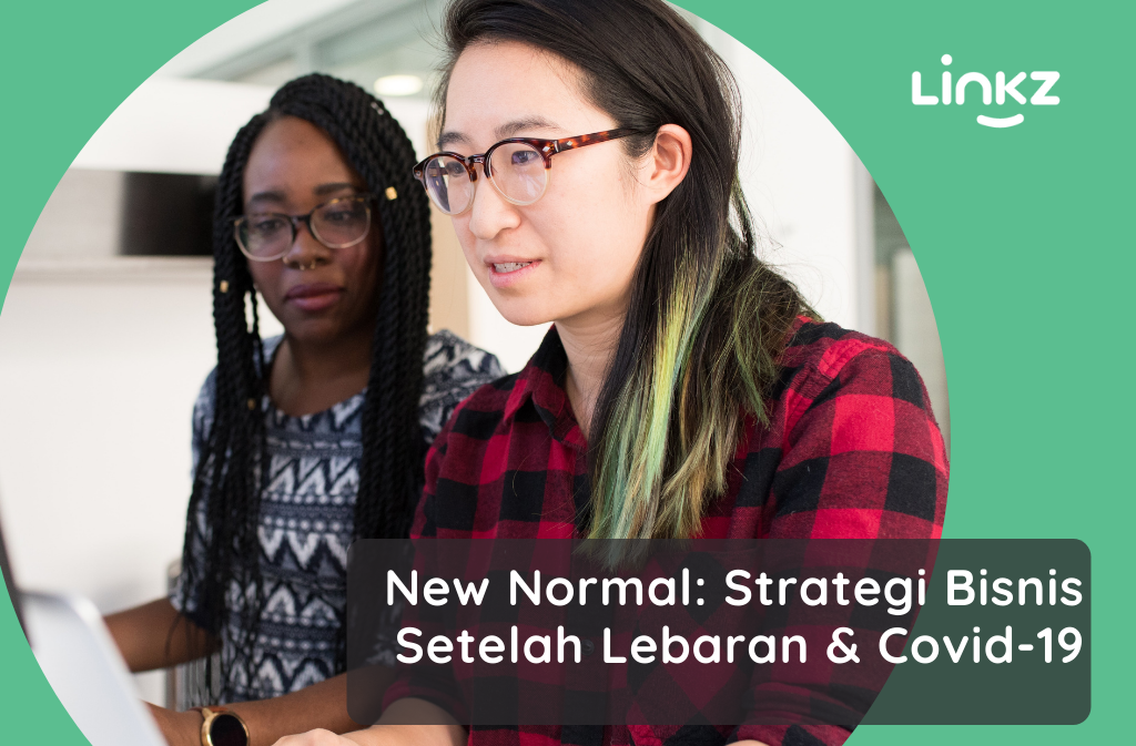 New Normal: Strategi Bisnis Setelah Lebaran & Covid-19