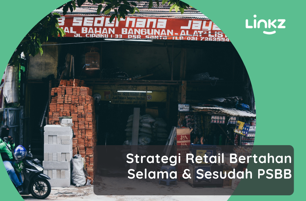 Strategi Retail Bertahan Selama & Sesudah PSBB