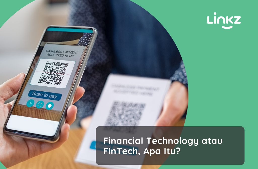 Financial Technology atau FinTech, Apa Itu?