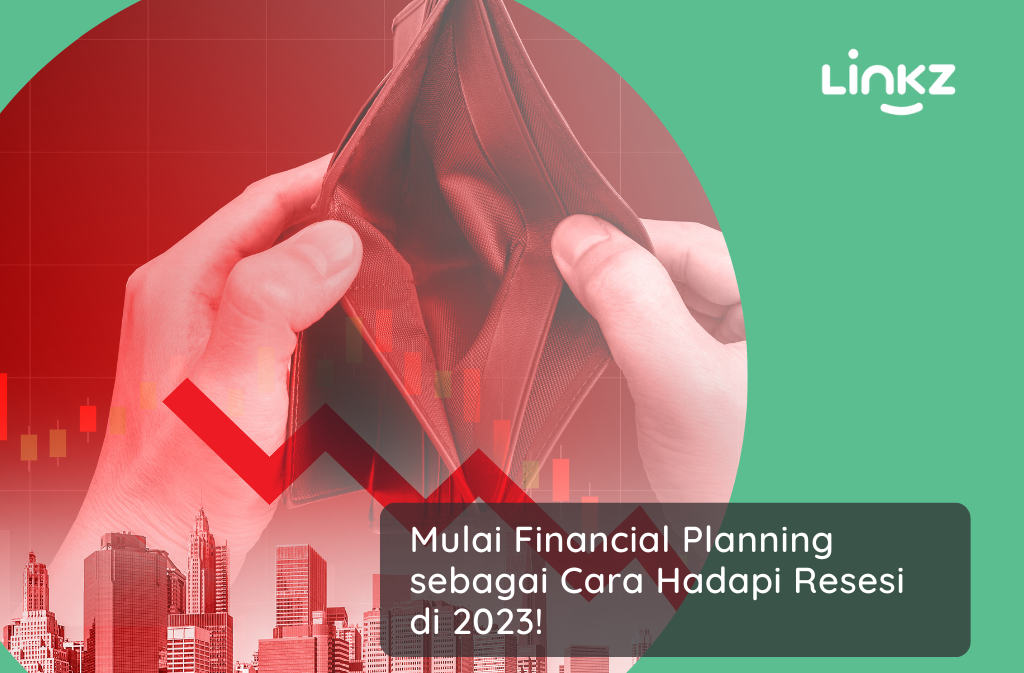 Mulai Financial Planning sebagai Cara Hadapi Resesi 2023